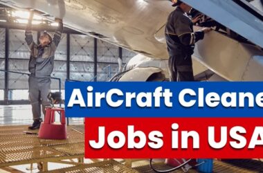 AirCraft Cleaner Jobs in USA 2025
